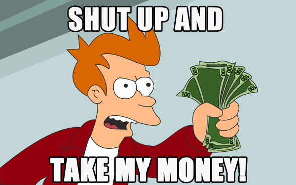 shut_up_and_take_my_money_13.jpg