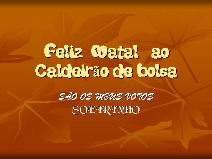 Feliz  Natal   ao  Caldeirão de bolsa.jpg