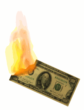 The intrinsic value of money goes up in smoke.gif